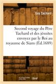Second voyage du Père Tachard et des jésuites envoyez par le Roi au royaume de Siam