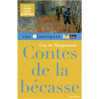 Classiques Bordas - Contes de la bécasse - Maupassant