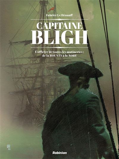 Capitaine Bligh - Fabrice Le Hénanff - cartonné