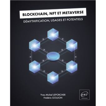 Blockchain, NFT et Métaverse - Démythification, usages et potentiels