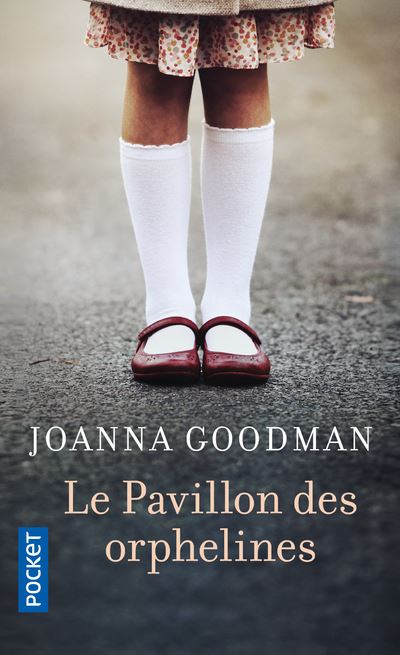 Le Pavillon des orphelines - Joanna Goodman - Poche
