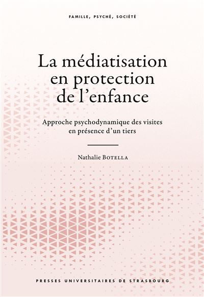 La médiatisation en protection de l’enfance - Nathalie Botella - broché
