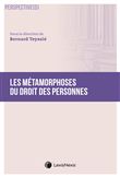 Les métamorphoses du droit des personnes
