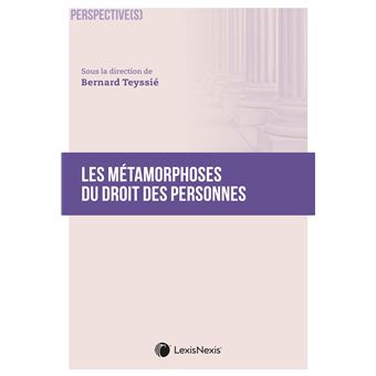 Les métamorphoses du droit des personnes