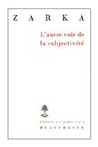 L'autre voie de la subjectivité