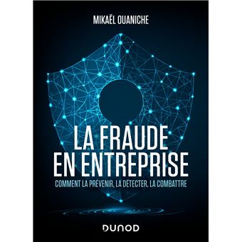 La fraude en entreprise - Nouvelle édition