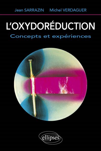 L'OXYDOREDUCTION CONCEPTS ET EXPERIENCES