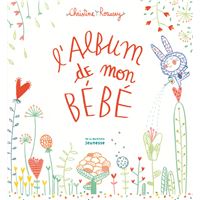Mon album de bébé - Collectif - Chantecler - Papeterie / Coloriage -  Librairie Galignani PARIS