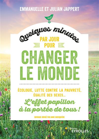 Quelques minutes par jour pour changer le monde - Emmanuelle Jappert - broché