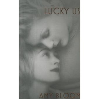 Lucky us - Poche - Amy Bloom - Achat Livre | fnac