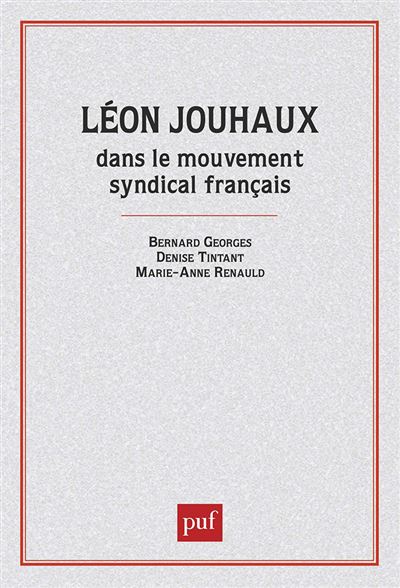 Jouhaux (Léon) dans mouv. syndical Léon Jouhaux Tome 2 B