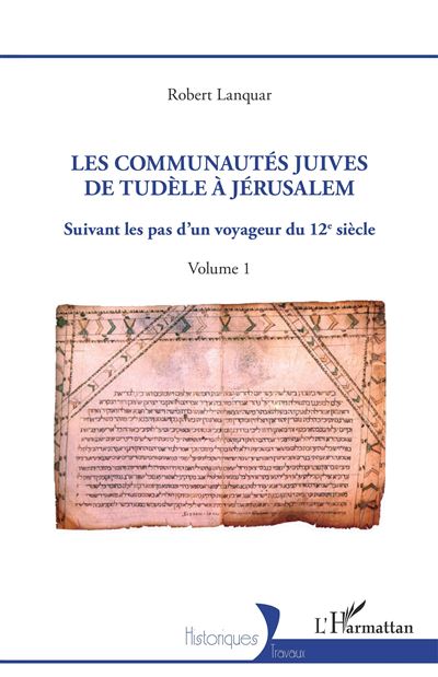 Les Communaut S Juives De Tud Le J Rusalem Suivant Les Pas D Un Voyageur Du E Si Cle