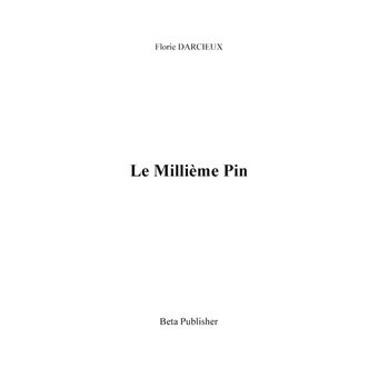 Le Millième Pin