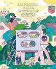 Les maisons folles de monsieur Anatole