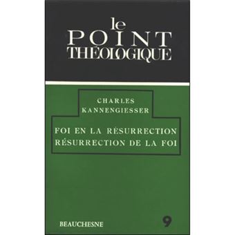 Foi en la résurrection - résurrection de la foi