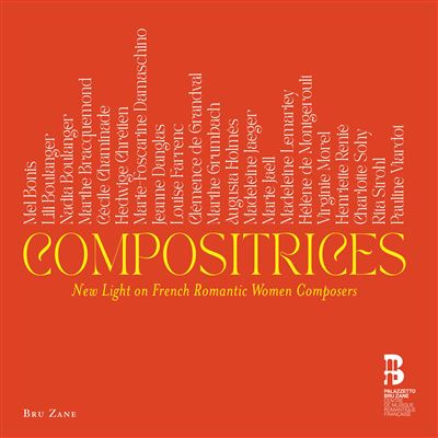 Compositrices / New Light On French Romantic Women Composers