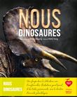 Nous, dinosaures