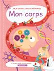 Mon corps - Mon grand livre de réponses