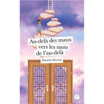 Au-delà des maux vers les mots de l'au-delà