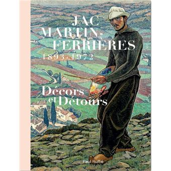 Jac Martin-Ferrières, 1893 - 1972