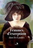 Femmes d'exception dans les Landes