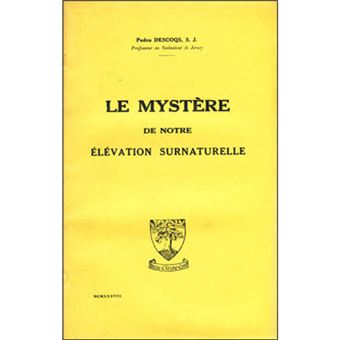 Le mystère de notre élévation surnaturelle