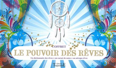 Le pouvoir des rêves