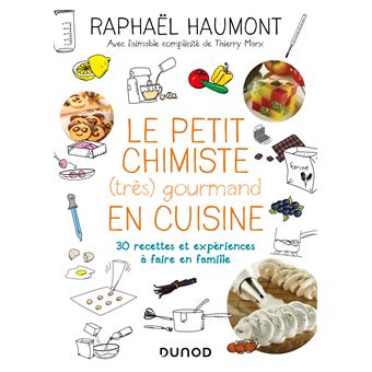 Le petit chimiste (très)  gourmand en cuisine - Nouvelle édition