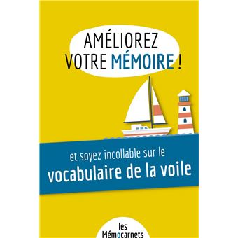 Améliorez votre mémoire et soyez incollable sur le vocabulaire de la voile