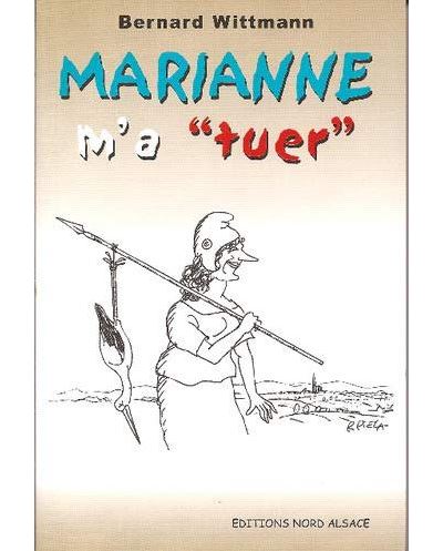Marianne m'a tuer