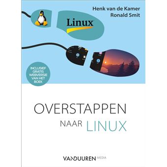 Overstappen Naar Linux Broch Henk Van De Kamer Ronald Smit