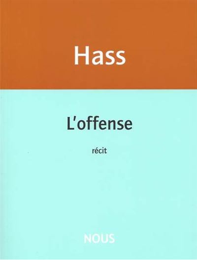 L'offense - Catherine Hass - broché