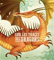 Sur les traces des dragons