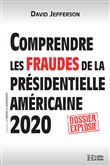 Comprendre les fraudes de la présidentielle américaine 2020