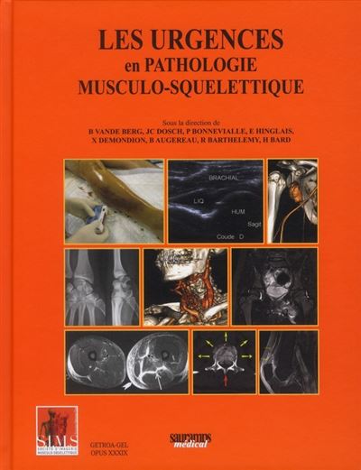Les urgences en pathologie musculo-squelettique -  VANDE BERG & CO - broché