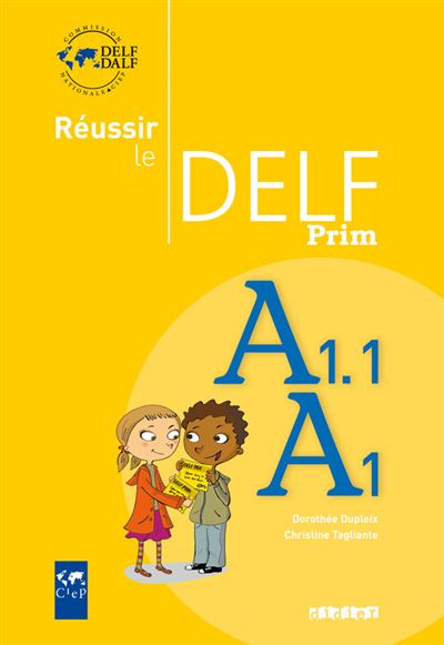 Réussir le DELF prim' A1-A1.1