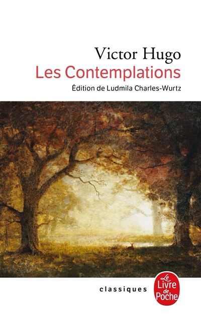 Les Contemplations - Poche - Victor Hugo, Livre Tous Les Livres à La Fnac