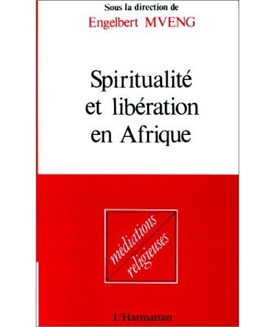 Spiritualité et libération en Afrique