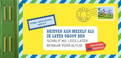 Brieven aan mezelf als ik later groot ben - jonge schrijvers editie