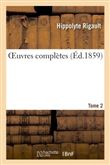 Oeuvres complètes de H. Rigault