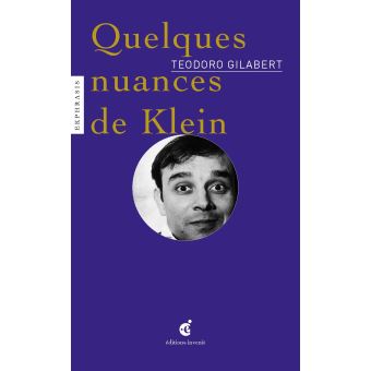 Quelques nuances de Klein