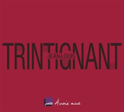 Jean-louis trintignant - la ligne pure