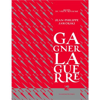 Gagner la guerre