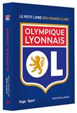 Le petit livre de l'Olympique Lyonnais