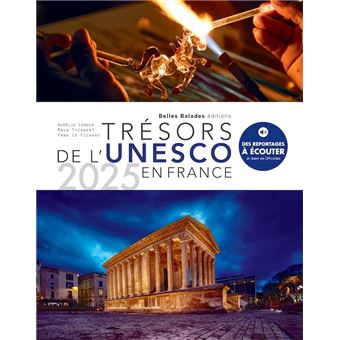 Trésors de l’UNESCO en France, Edition 2025