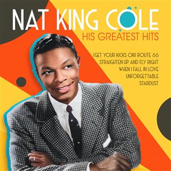 His Greatest Hits - Nat King Cole - CD album - Achat & prix | fnac