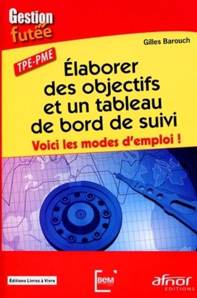 Elaborer des objectifs et un tableau de bord de suivi