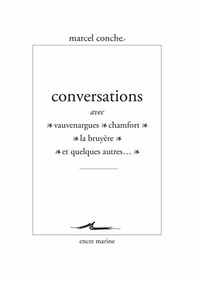 Conversations avec vauvenargues chamfort la bruyere et quelq