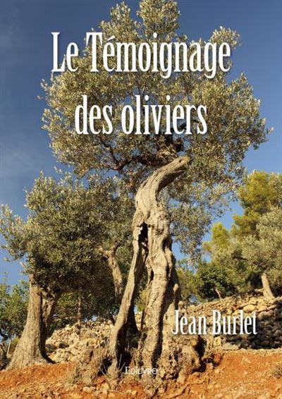 Le temoignage des oliviers