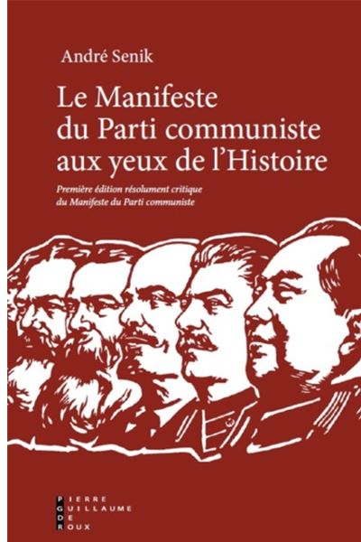 Le manifeste du Parti communiste de Marx et Engels aux yeux de l'histoire
